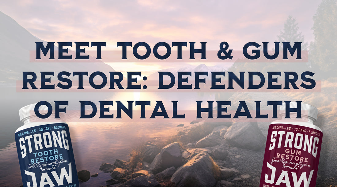 Meet Tooth & Gum Restore: Natural Defenders of Dental Health