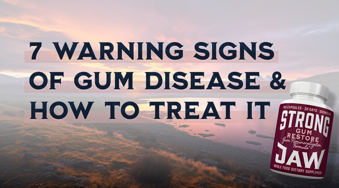 7 Warning Signs of Gum Disease: What to Look For & How to Treat It
