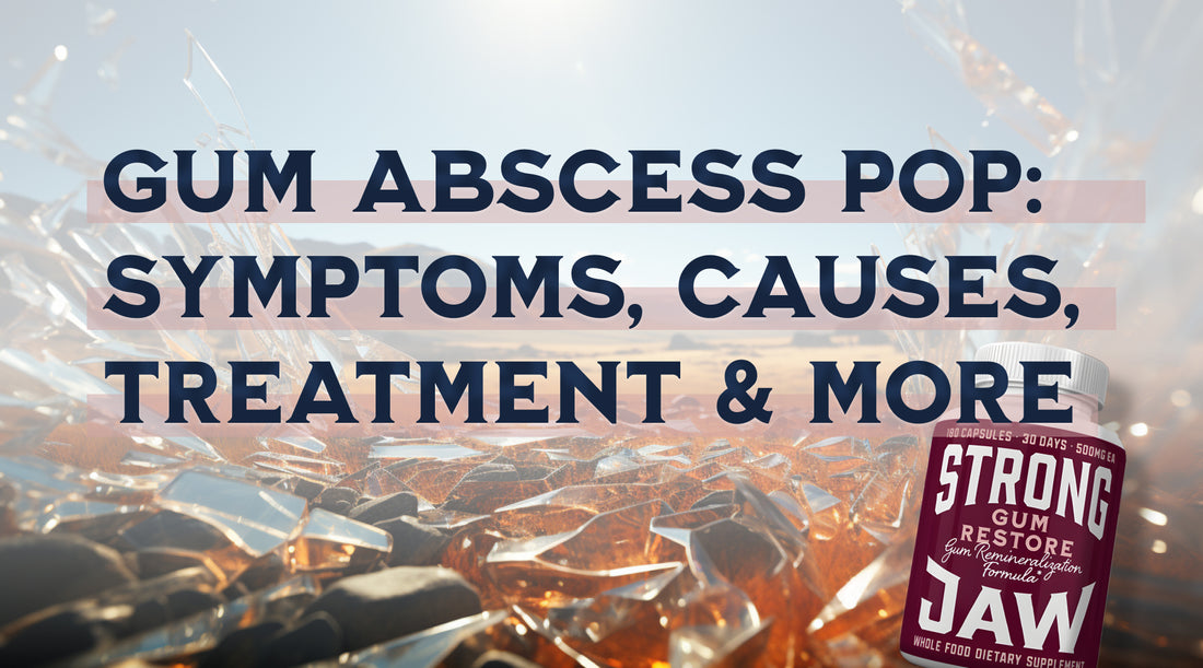 Gum Abscess Pop: Symptoms, Causes, Treatment & More