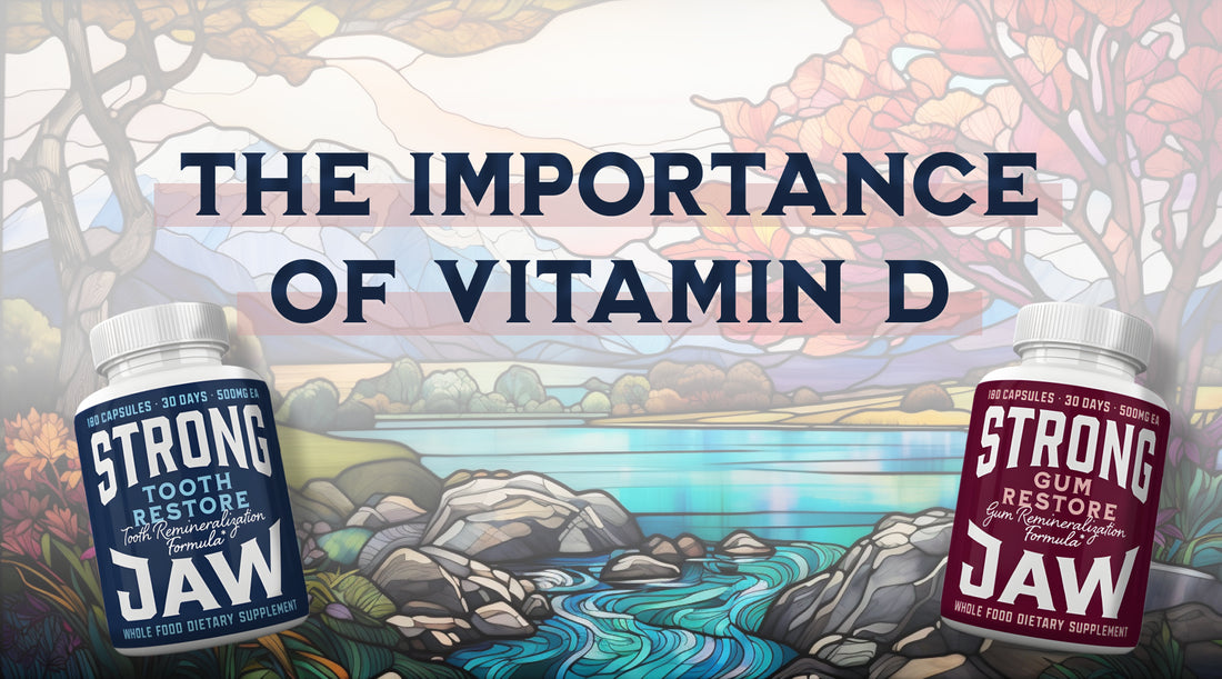 The Importance of Vitamin D
