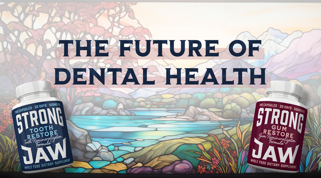 The Future of Dental Health