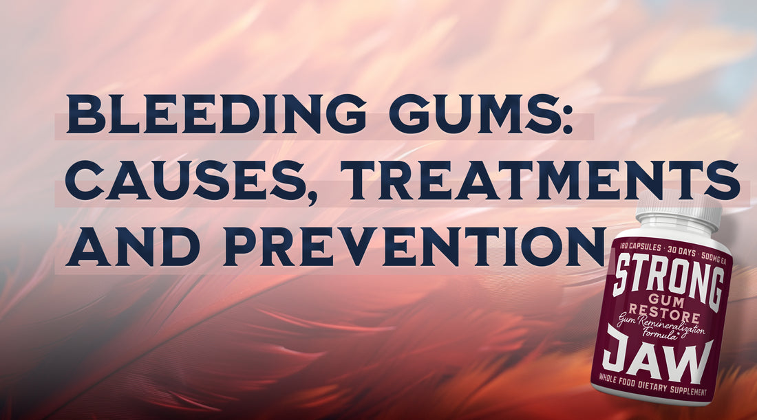 Bleeding Gums: Causes, Treatments and Prevention