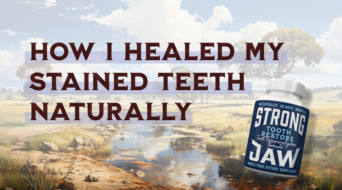 How I Healed My Stained Teeth Naturally